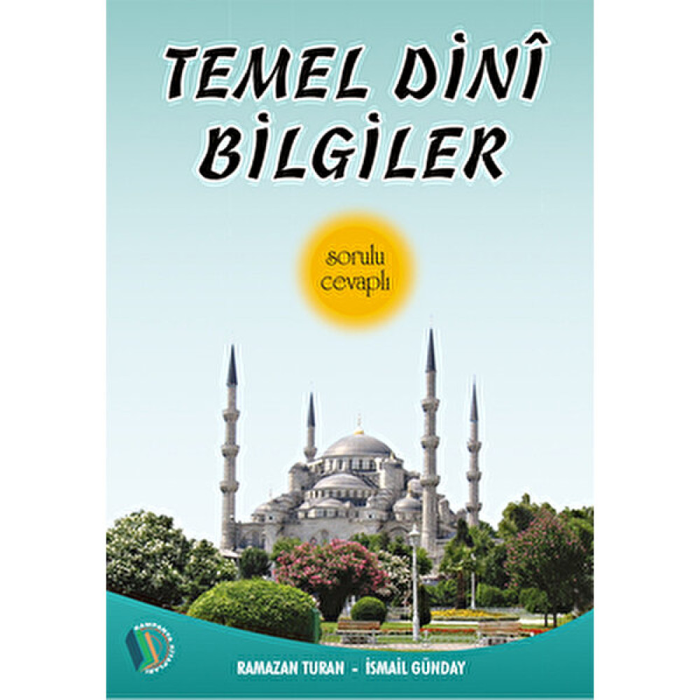 Temel Dini Bilgiler (Sorulu - Cevaplı) - Ramazan Turan Okul Öncesi Eğitici & Öğretici Kitaplar Fiyatı