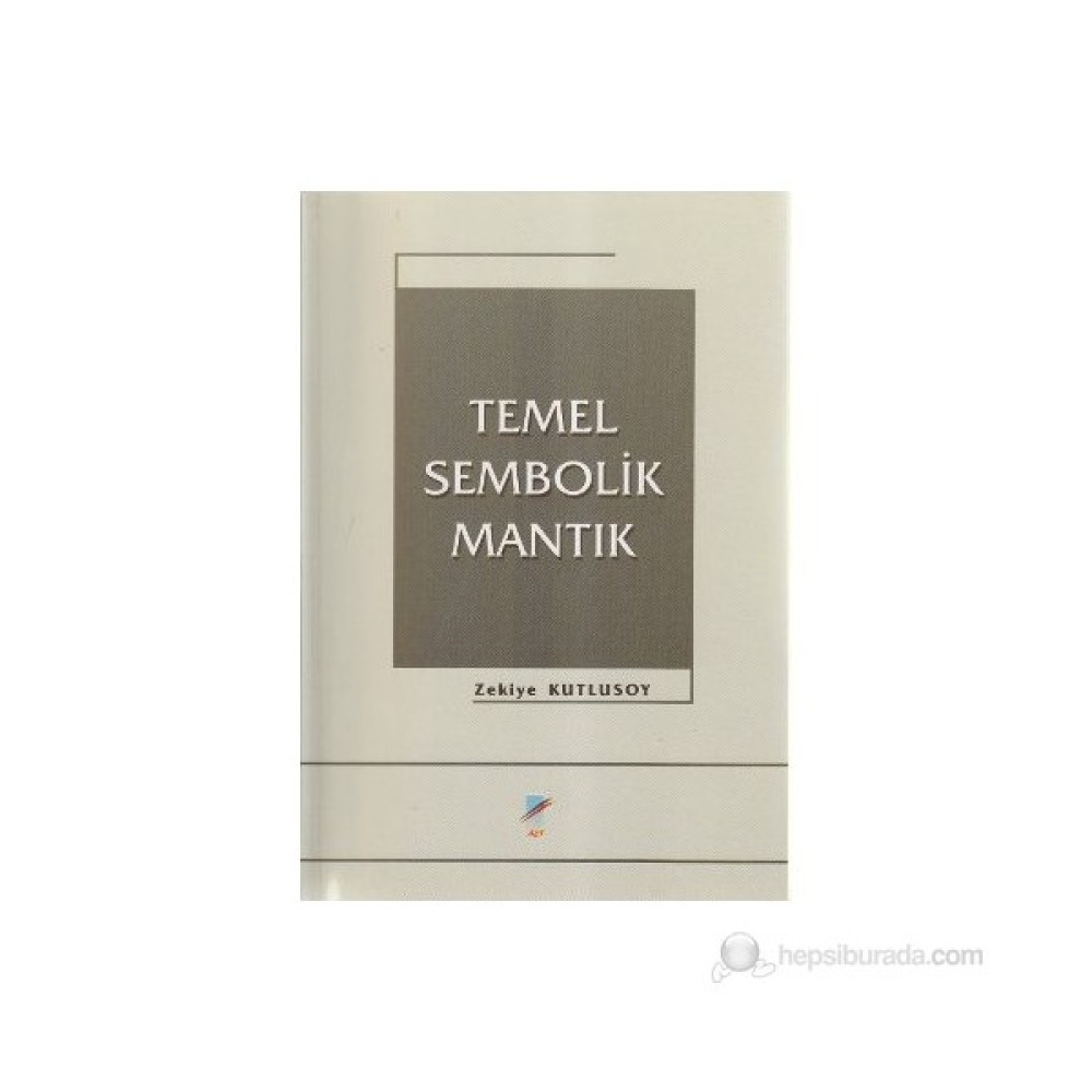 Temel Sembolik Mantık - Zekiye Kutlusoy Felsefe Kitapları Fiyatı