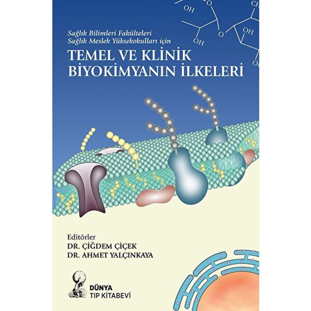 Temel ve Klinik Biyokimyanın Ilkeleri (Sağlık Bilimleri Fakülteleri Sağlık Meslek Yüksekokulları Için) Tıp Kitapları Fiyatı