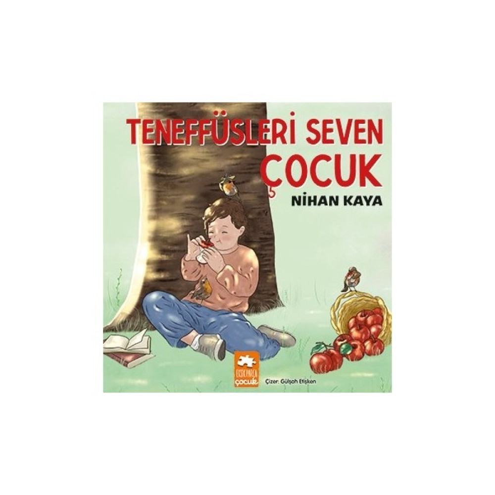 Teneffüsleri Seven Çocuk - Nihan Kaya Çocuk Öykü Fiyatı