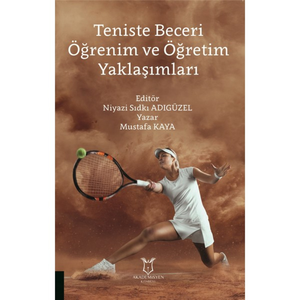 Teniste Beceri Öğrenim ve Öğretim Yaklaşımları - Mustafa Kaya Sağlık, Spor ve Diyet Fiyatı