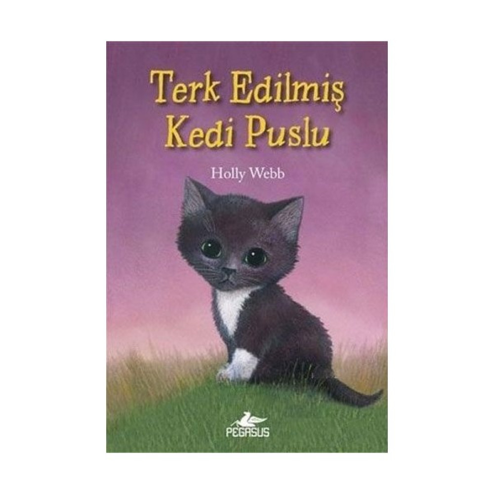 Terk Edilmiş Kedi Puslu - Holly Webb Çocuk Öykü Fiyatı