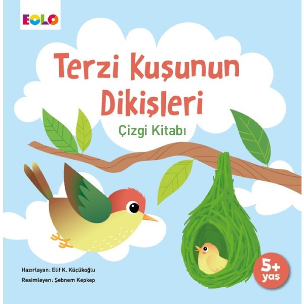 Terzi Kuşunun Dikişleri Çizgi Kitabı - Elif Küçükoğlu Çocuk Öykü Fiyatı