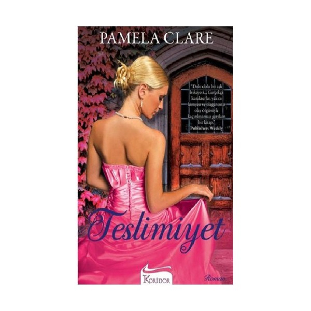 Teslimiyet - Pamela Clare Aşk Roman ve Öyküleri Fiyatı