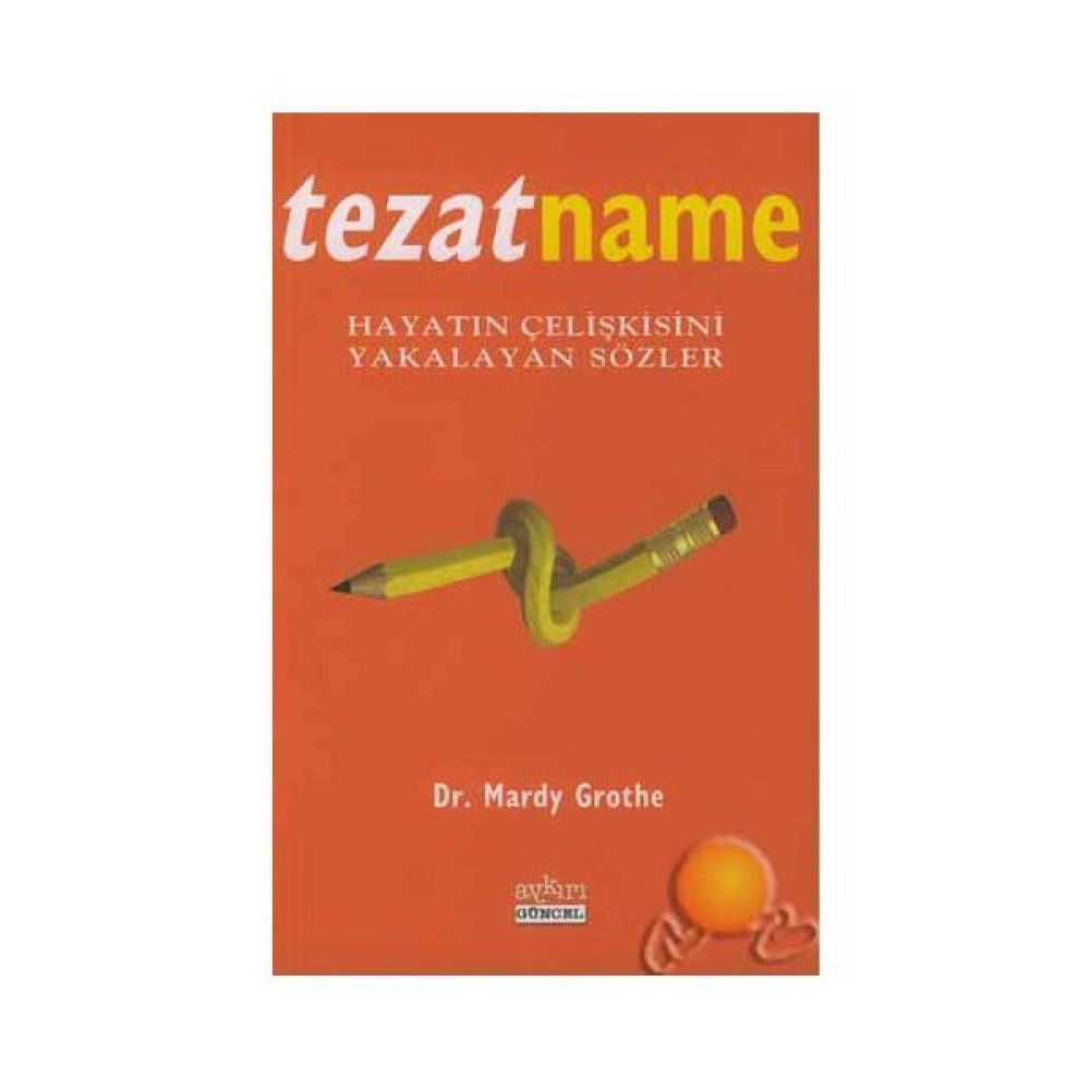 Tezatname-Mardy Grothe Derleme Kitapları Fiyatı