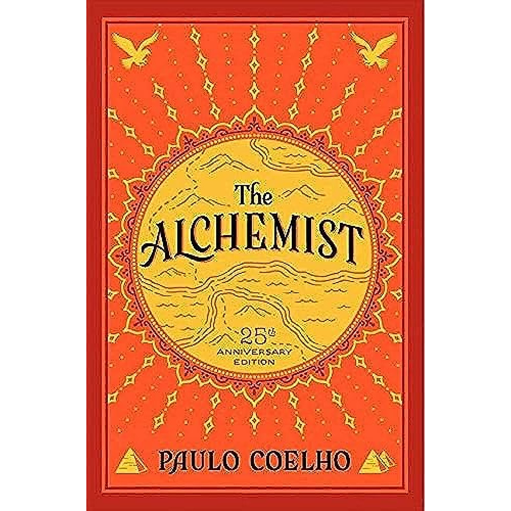 The Alchemist, 25th Anniversary: A Fable About Following Your Dream