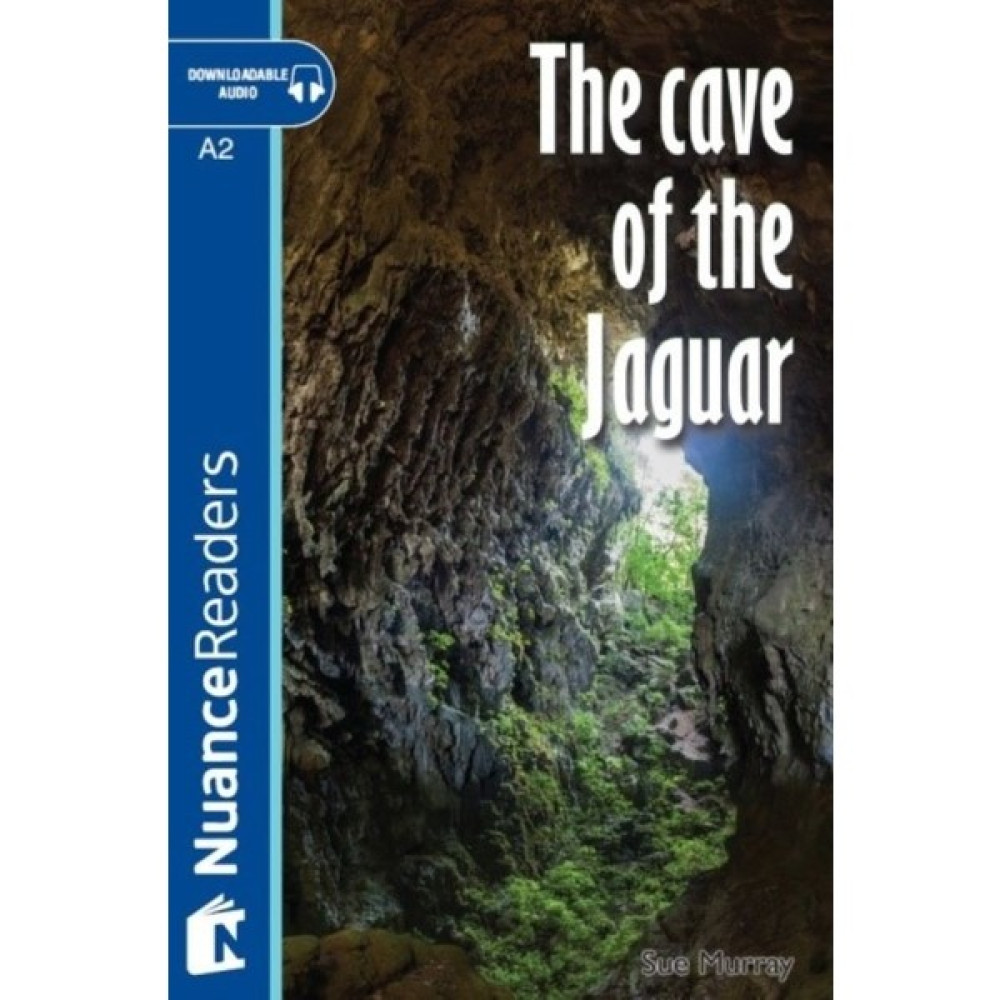 The Cave Of The Jaguar +Audio (A2) Nuance Readers L.3 - Sue Murray Yabancı Dil Roman ve Öyküler Fiyatı