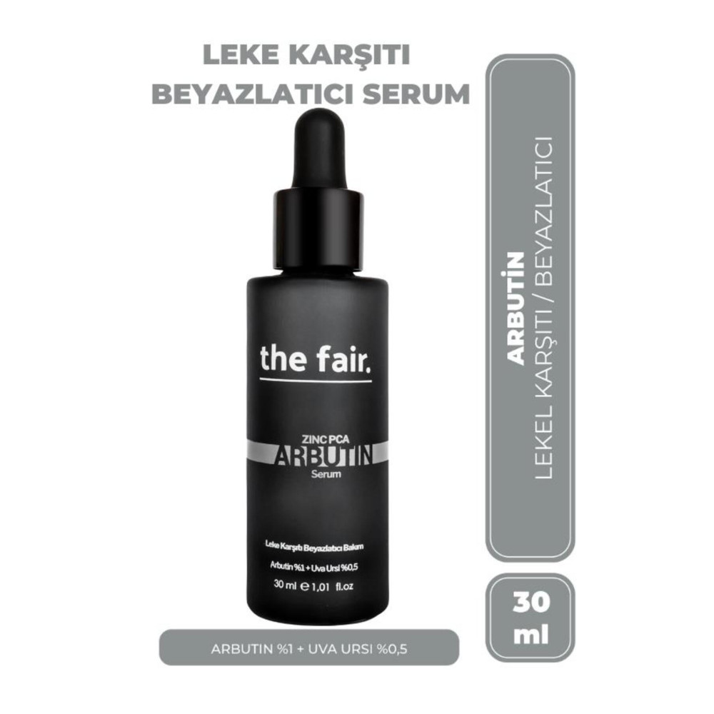 The Fair Arbutin Cilt Tonu Eşitleyici Leke Karşıtı Bakım Serumu %1 Arbutin+ %0.5 Uva Ursi 30 ml. Cilt ve Yüz Bakımı Fiyatı