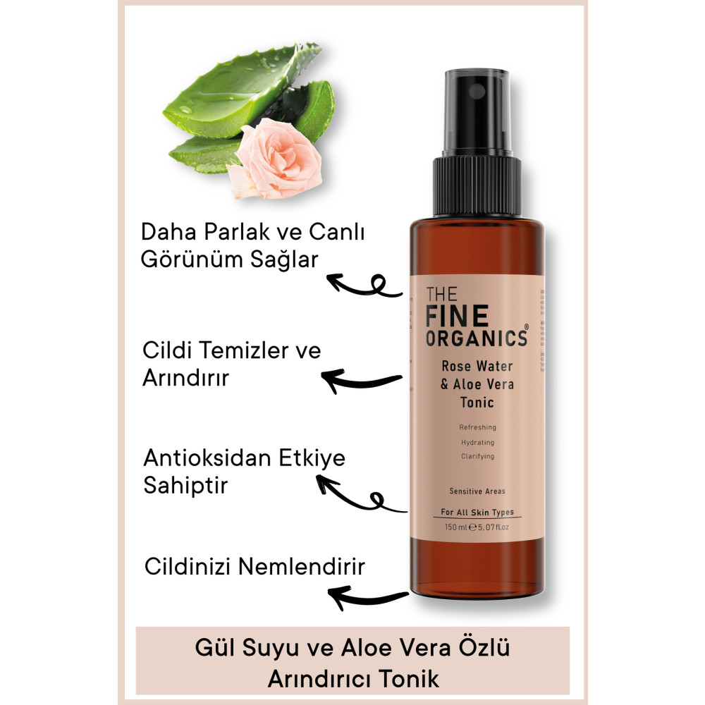 THE FINE ORGANICS Gül Suyu & Aloe Vera Özlü Gözenek Sıkılaştırıcı Ve Arındırıcı Tonik 150ml Cilt ve Yüz Bakımı Fiyatı