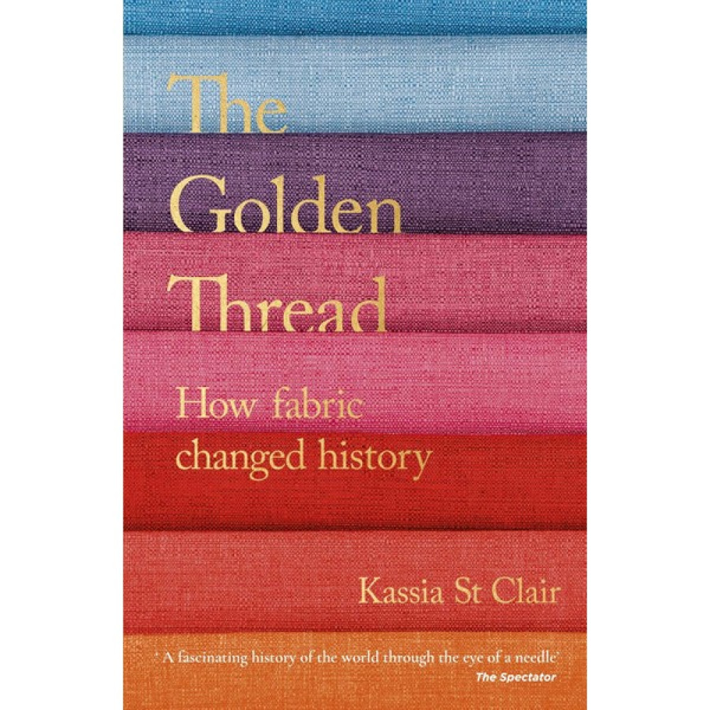 The Golden Thread - Kassia St Clair Roman Fiyatı