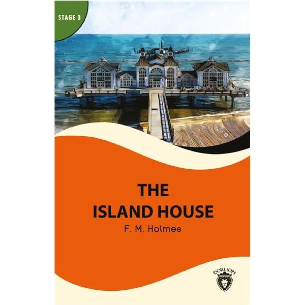 The Island House Stage 3 İngilizce Hikaye (Alıştırma ve Sözlük Ilaveli) Yabancı Dil Öğretici Kitaplar ve Eğitim Setleri Fiyatı