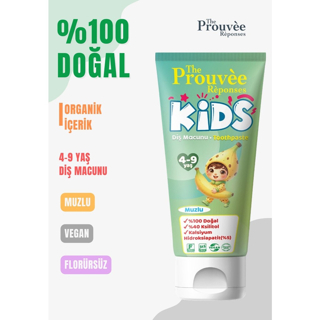 The Prouvee Reponses %100 Doğal Organik Çocuk Muzlu Diş Macunu 50 ml (Florürsüz) Diğer Fiyatı