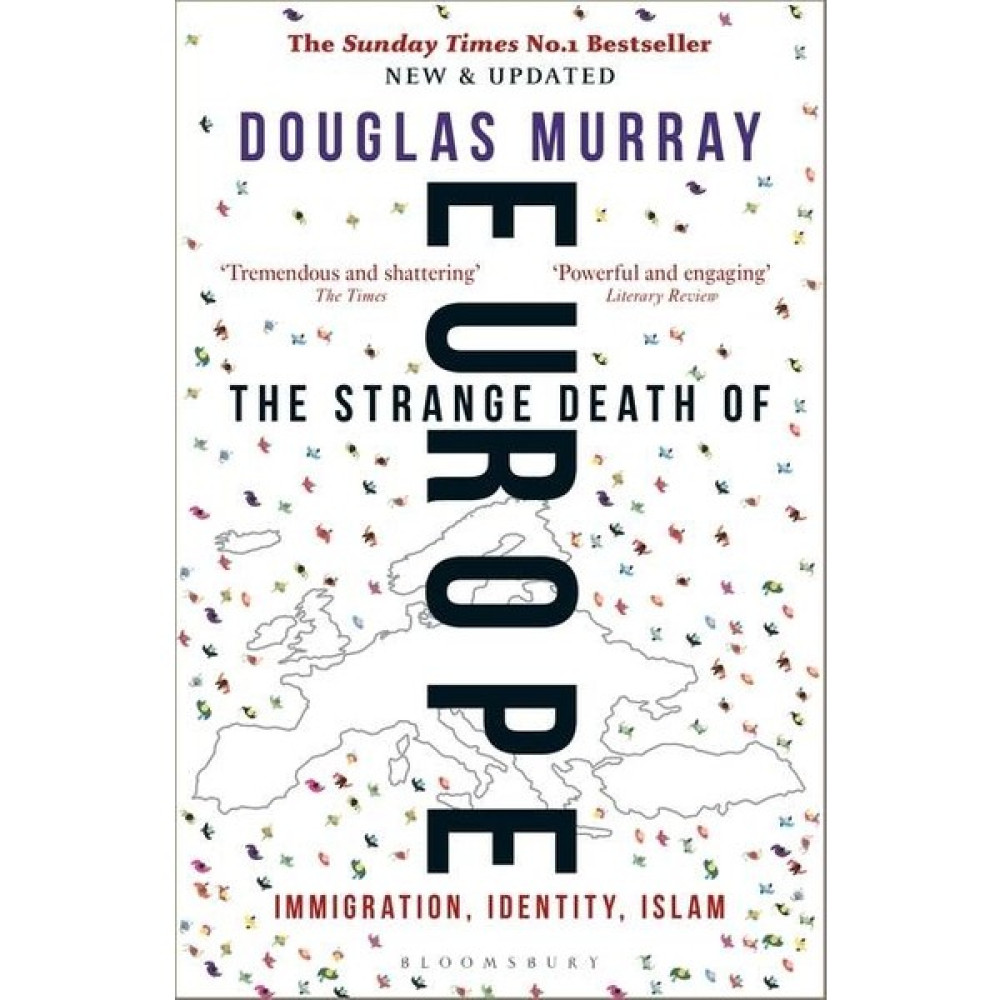 The Strange Death Of Europe: Immigration, Identity, Islam - Douglas Murray Roman Fiyatı