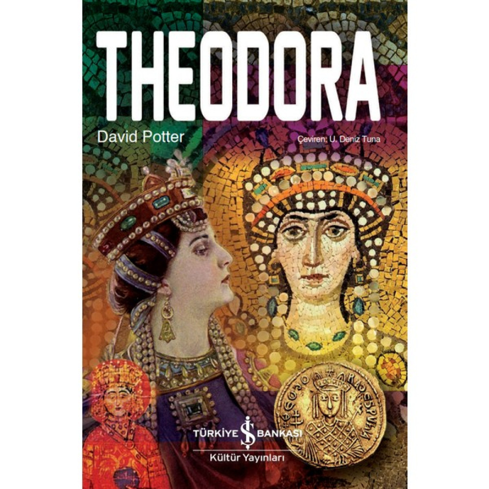 Theodora (Ciltli) – David Potter Diğer Biyografi Kitapları Fiyatı