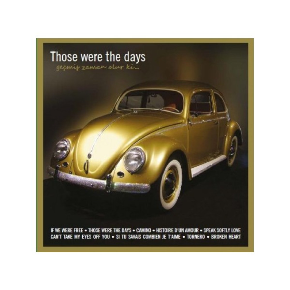 Those Were The Days -Geçmiş Zaman Olur Ki ( Plak ) Pikap & Aksesuarları Fiyatı