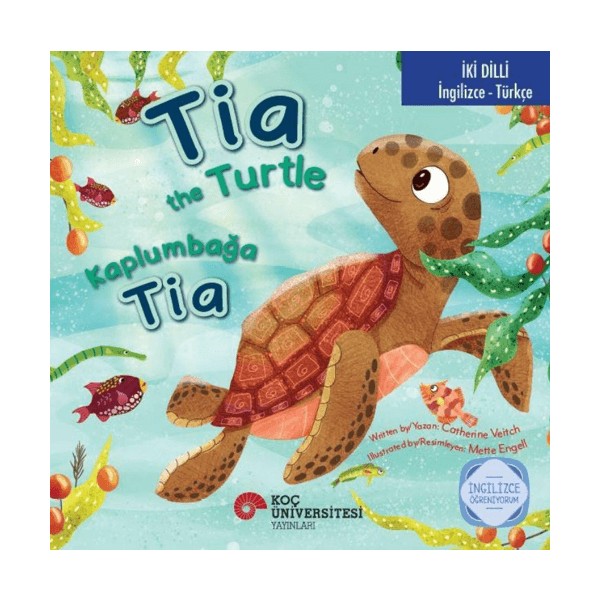 Tia The Turtle / Kaplumbağa Tia - Catherine Veitch Diğer Fiyatı