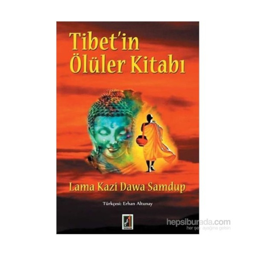 Tibetin Ölüler Kitabı - Lama Kazi Dawa Samdup Kişisel Gelişim ve Psikoloji Fiyatı