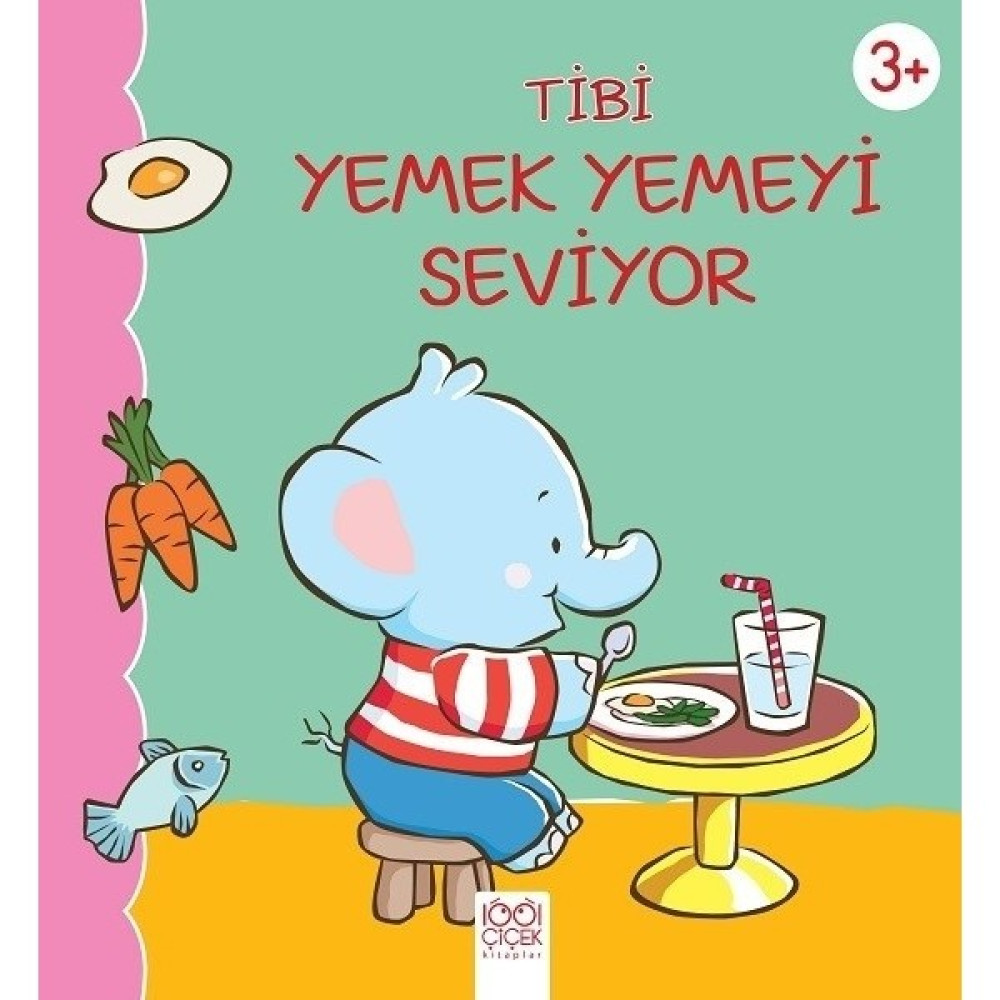 Tibi Yemek Yemeyi Seviyor - Emilie Beaumont Çocuk Öykü Fiyatı