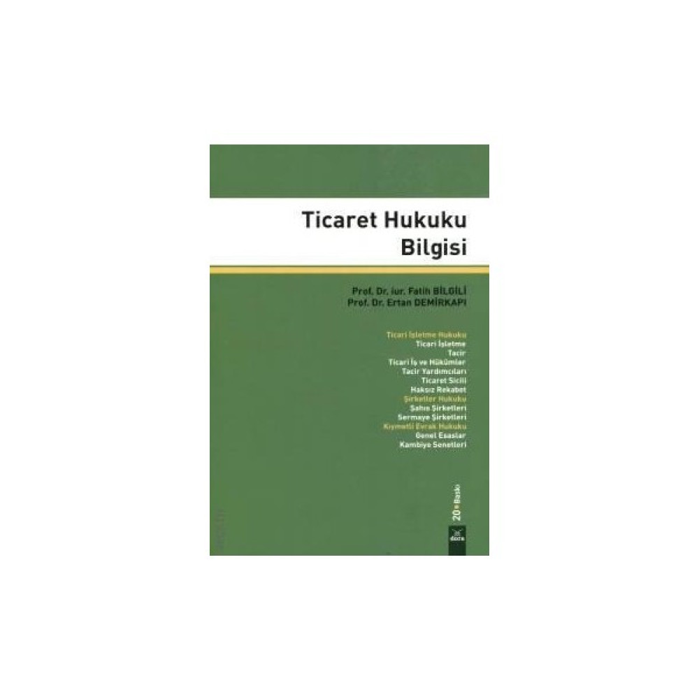 Ticaret Hukuku Bilgisi - Fatih Bilgili Hukuk Kitapları Fiyatı