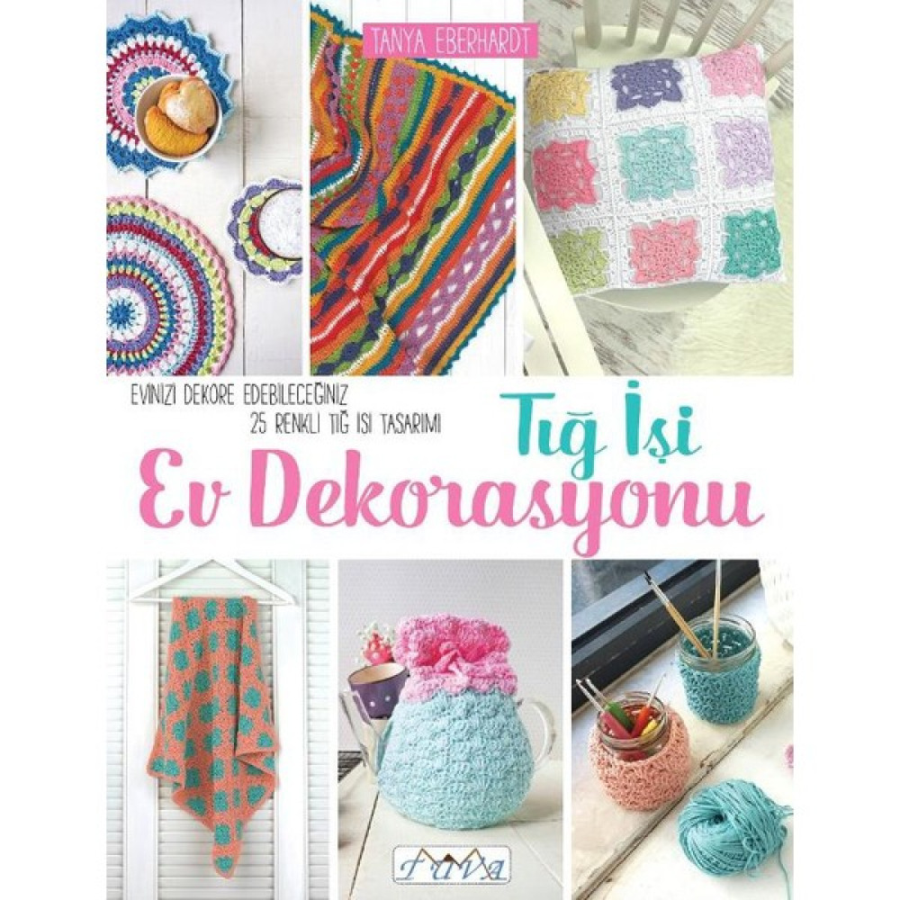 Tığ İşi Ev Dekorasyonu Sanat Mimari Kitapları Fiyatı