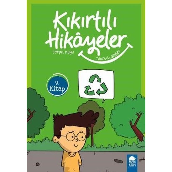 Tıkırtılı Şeyler Kıkırtılı Hikayeler 9. Kitap / 3. Sınıf Okuma Kitabı - Serpil Kaya Diğer Fiyatı