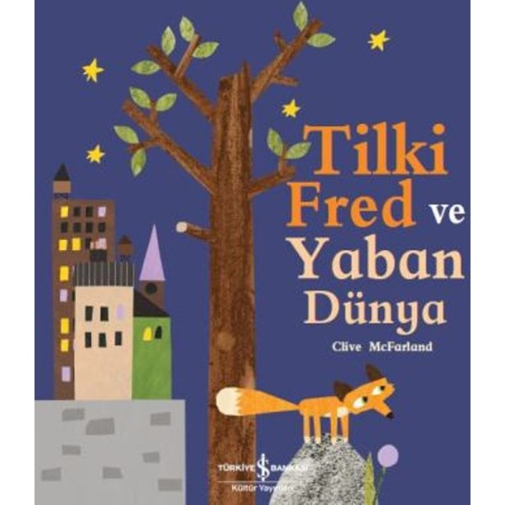 Tilki Fred Ve Yaban Dünya - Clive Mcfarland Okul Öncesi Eğitici & Öğretici Kitaplar Fiyatı