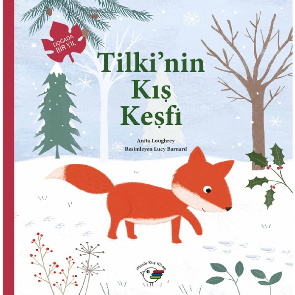 Tilki’nin Kış Keşfi – Anita Loughrey Çocuk Öykü Fiyatı