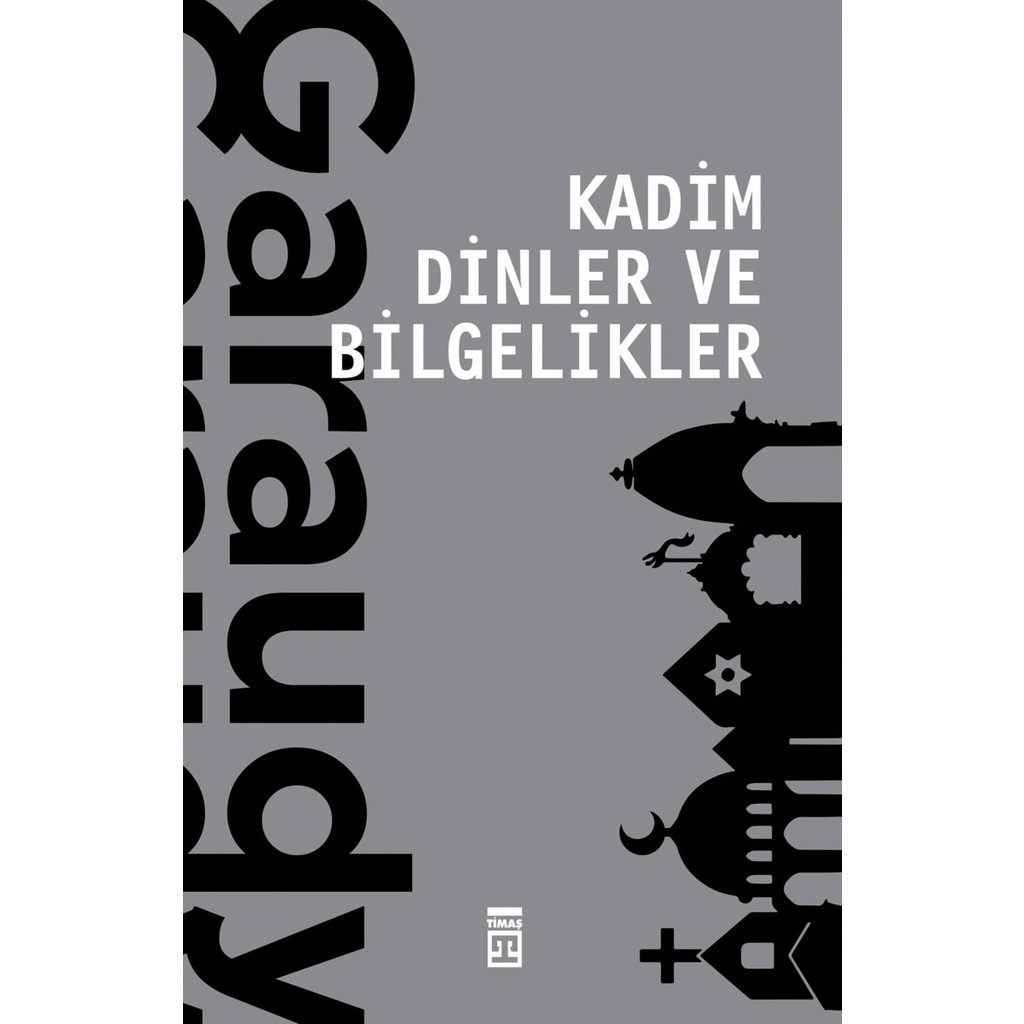 Timaş Tarih Kadim Dinler ve Bilgelikler - Roger Garaudy Tarih Kitapları Fiyatı