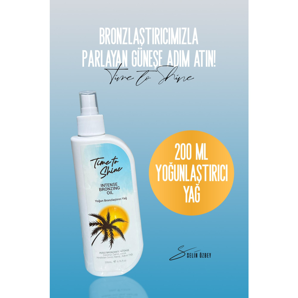 time to shine Selin Özbey Yoğun Bronzlaştırıcı Yağ 200ml Bronzlaştırıcılar Fiyatı
