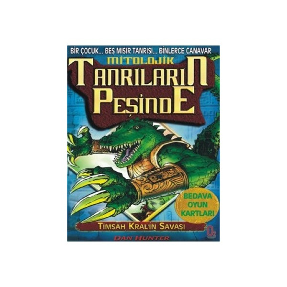 Timsah Kral’ın Savaşı - Mitolojik Tanrıların Peşinde: 3. Kitap Okul Öncesi Eğitici & Öğretici Kitaplar Fiyatı