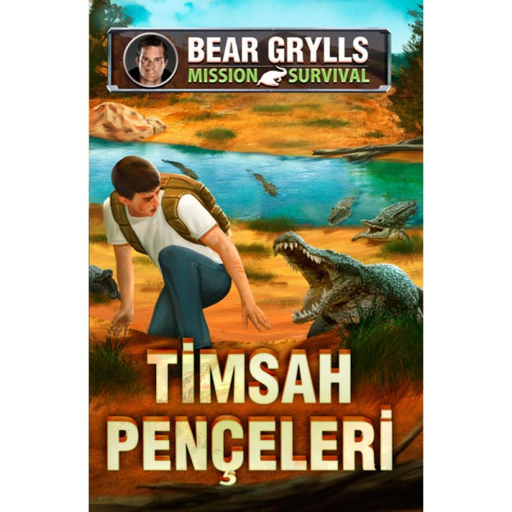 Timsah Pençeleri Mission Survival - Bear Grylls Çocuk Öykü Fiyatı