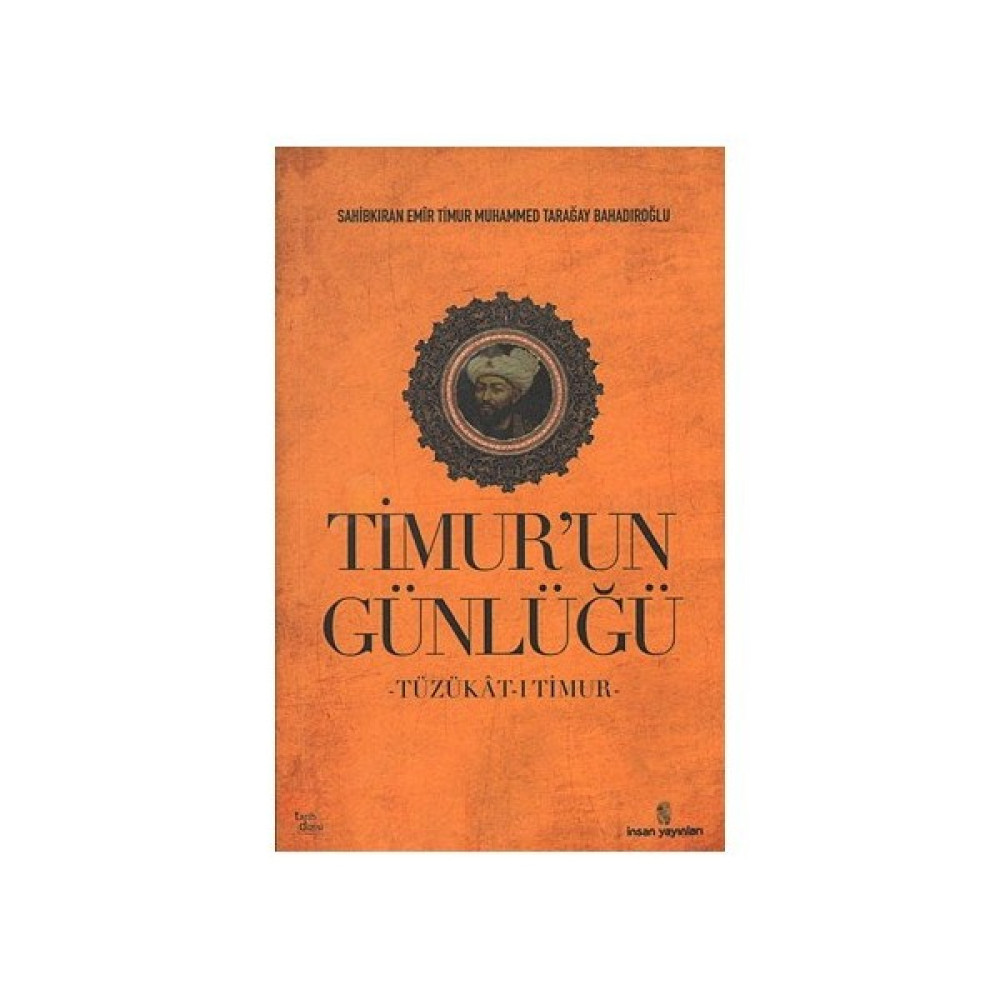 Timur'un Günlüğü - Sahibkıran Emir Timur Muhammed Osmanlı Tarihi Fiyatı