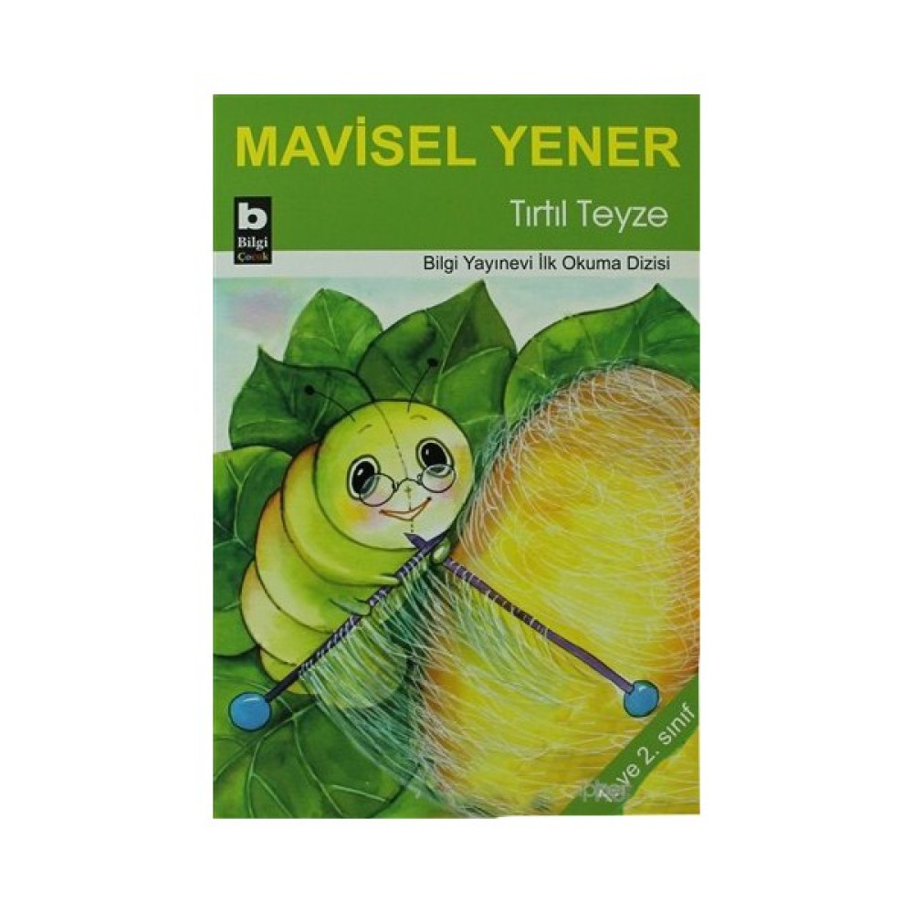 Tırtıl Teyze - Mavisel Yener Çocuk Masal Fiyatı