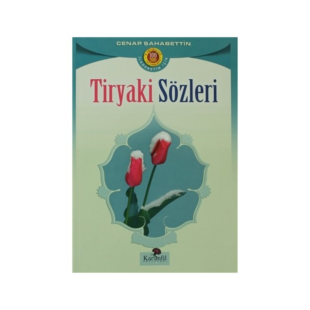 Tiryaki Sözleri - Cenap Şahabettin Edebiyat Fiyatı