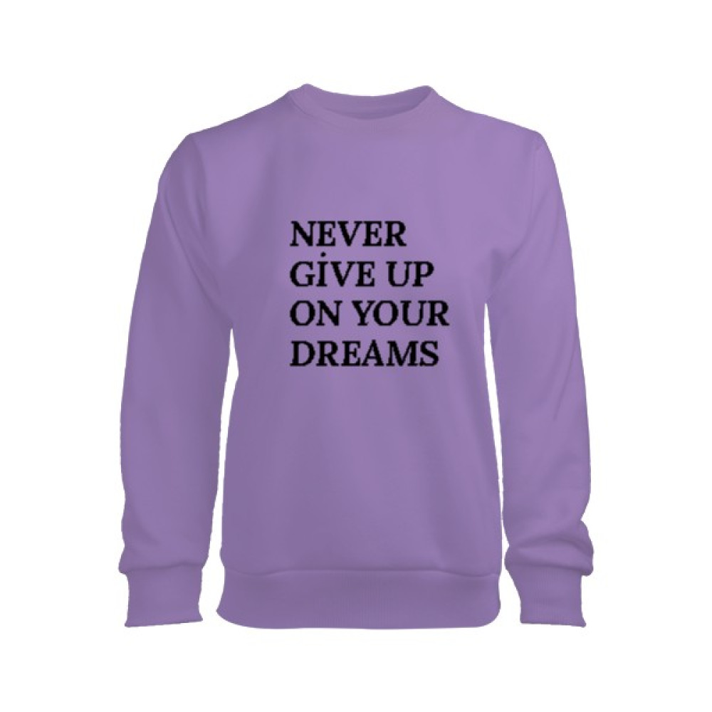 Tisho Never Give Up On Your Dreams Baskılı Lila Renk Kadın Sweetshirt Kadın Sweatshirt Bayan Sweatshirt Fiyatı