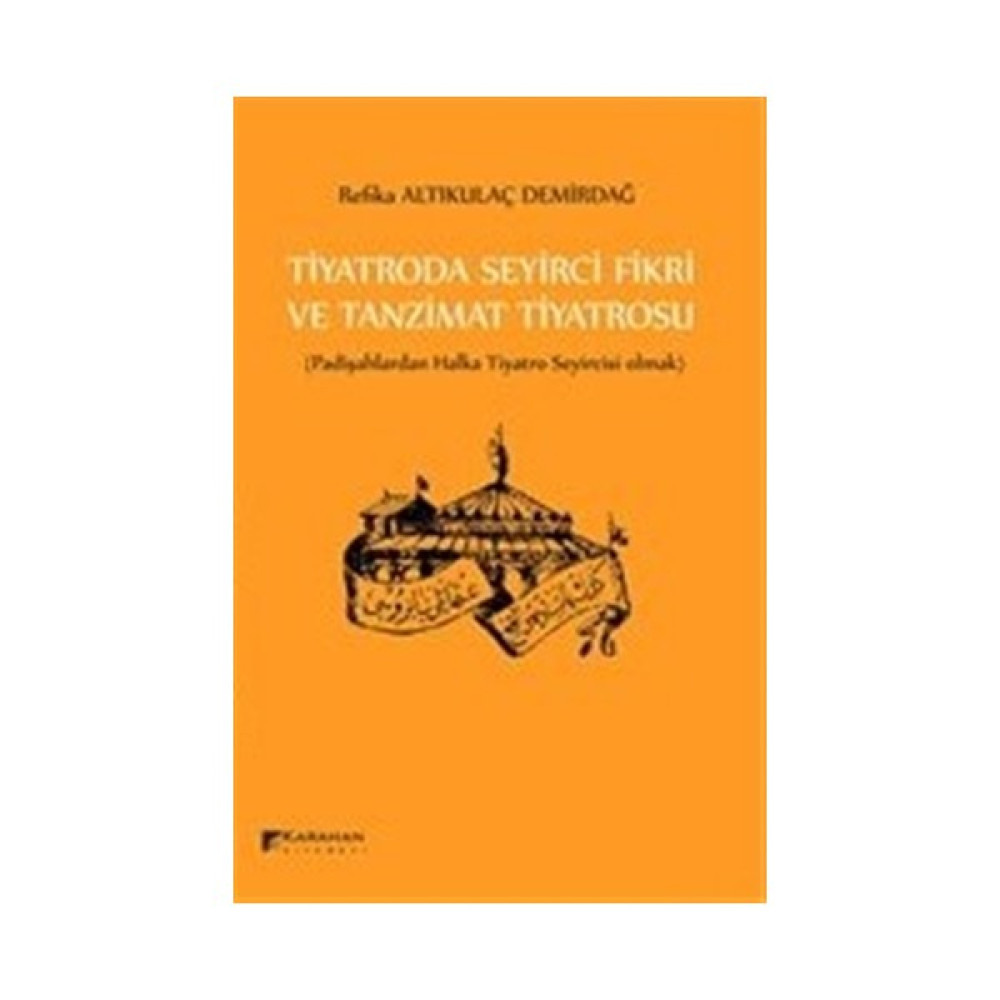Tiyatroda Seyirci Fikri ve Tanzimat Tiyatrosu Hobi Fiyatı