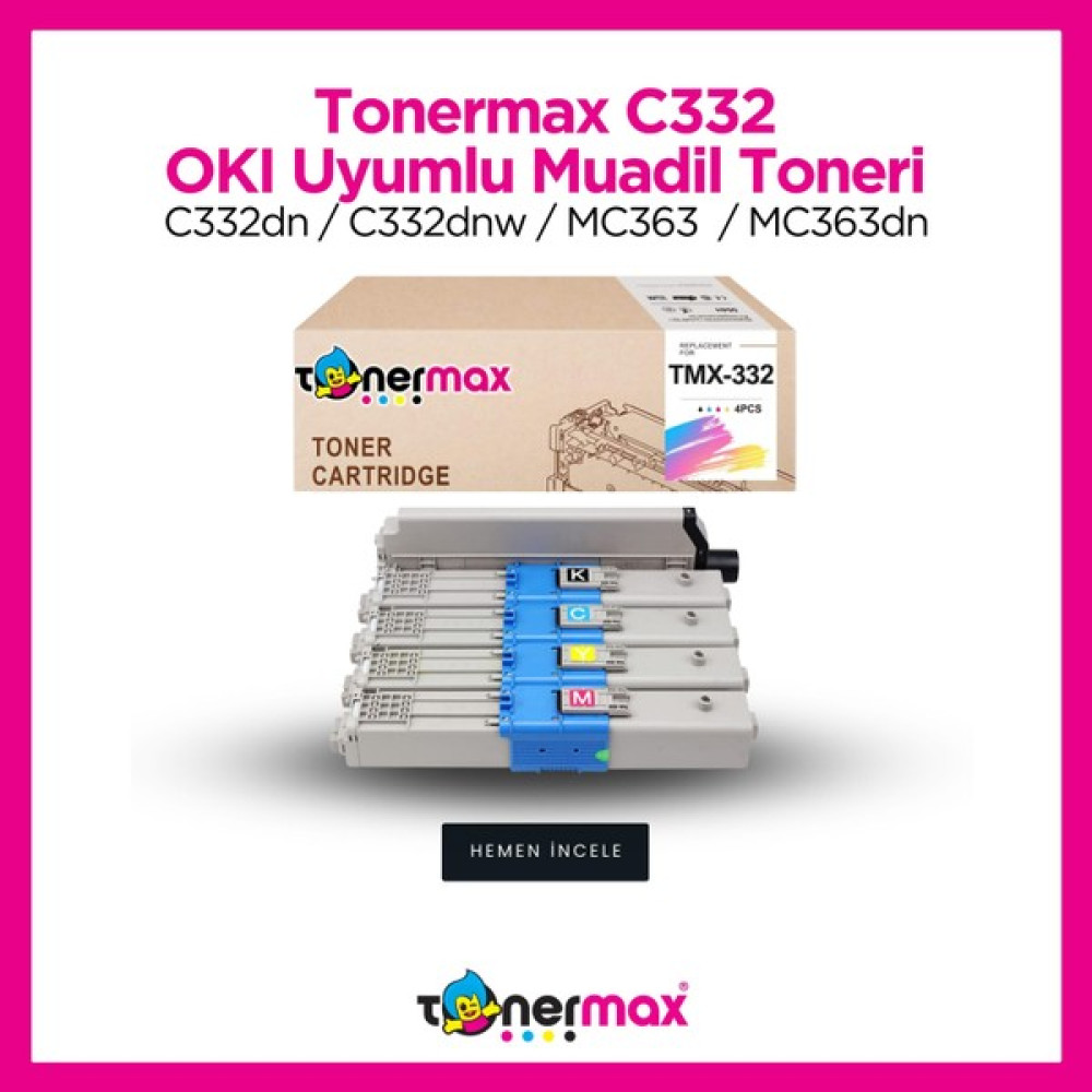 Toner Max® Oki C332 / MC363 Set Muadil Toner Tonerler Fiyatı