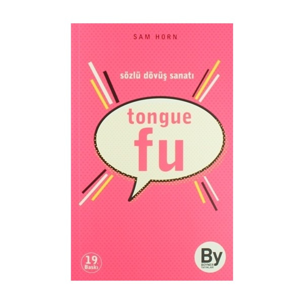 Tongue Fu / Sözlü Dövüş Sanatı - Sam Horn Kişisel Gelişim ve Psikoloji Fiyatı