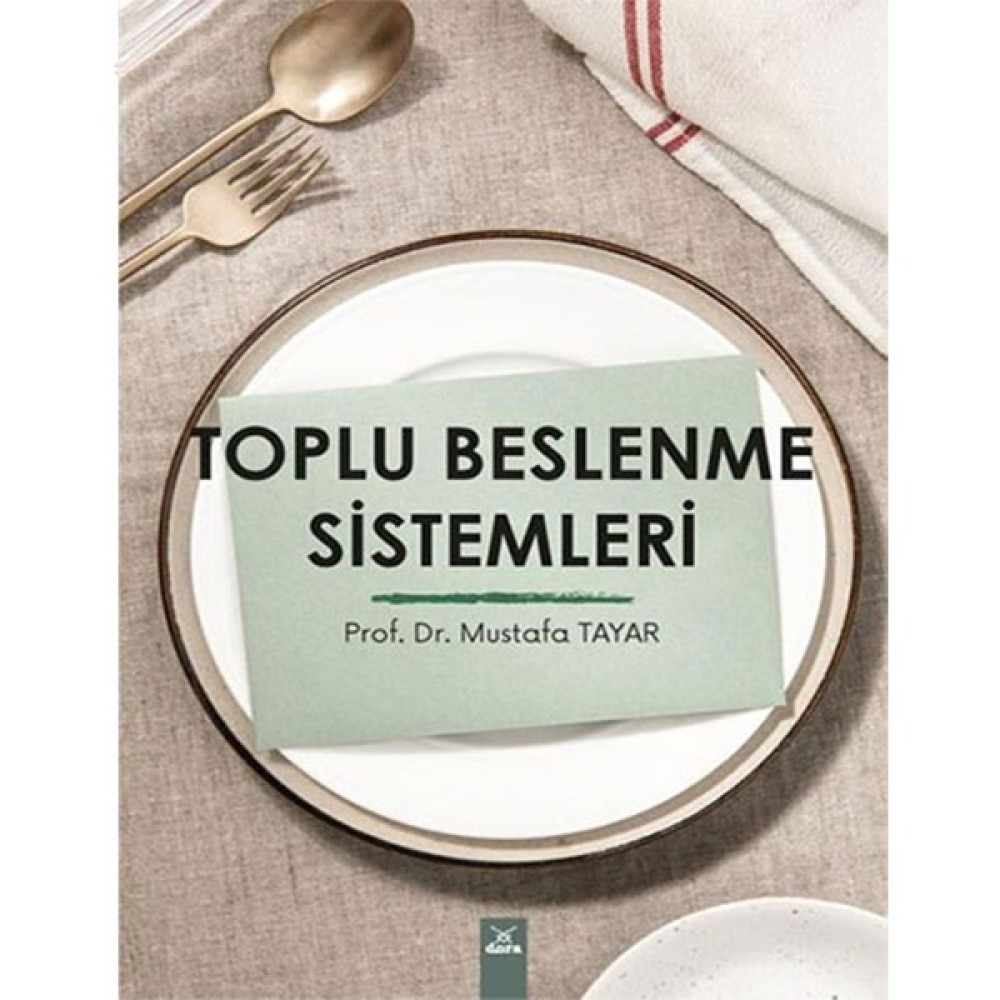Toplu Beslenme Sistemleri - Mustafa Tayar Sağlık Beslenme Kitapları Fiyatı
