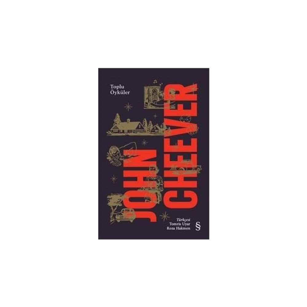 Toplu Öyküler - John Cheever Öykü Kitapları Fiyatı