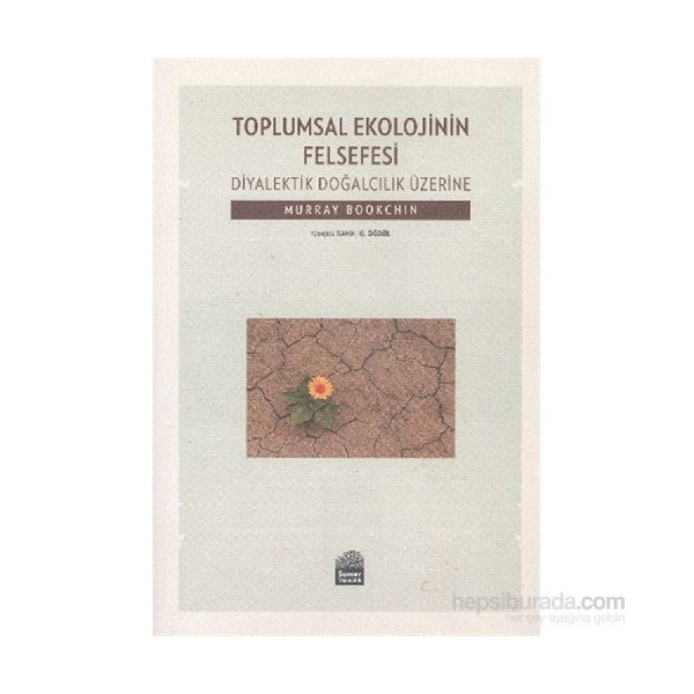 Toplumsal Ekolojinin Felsefesi-Murray Bookchin Felsefe Kitapları Fiyatı