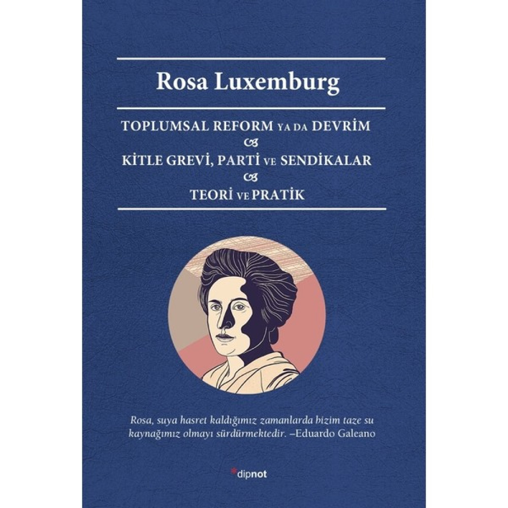 Toplumsal Reform Ya Da Devrim Kitle Grevi, Parti Ve Sendikalar Teori Ve Pratik - Rosa Luxemburg Hukuk Kitapları Fiyatı