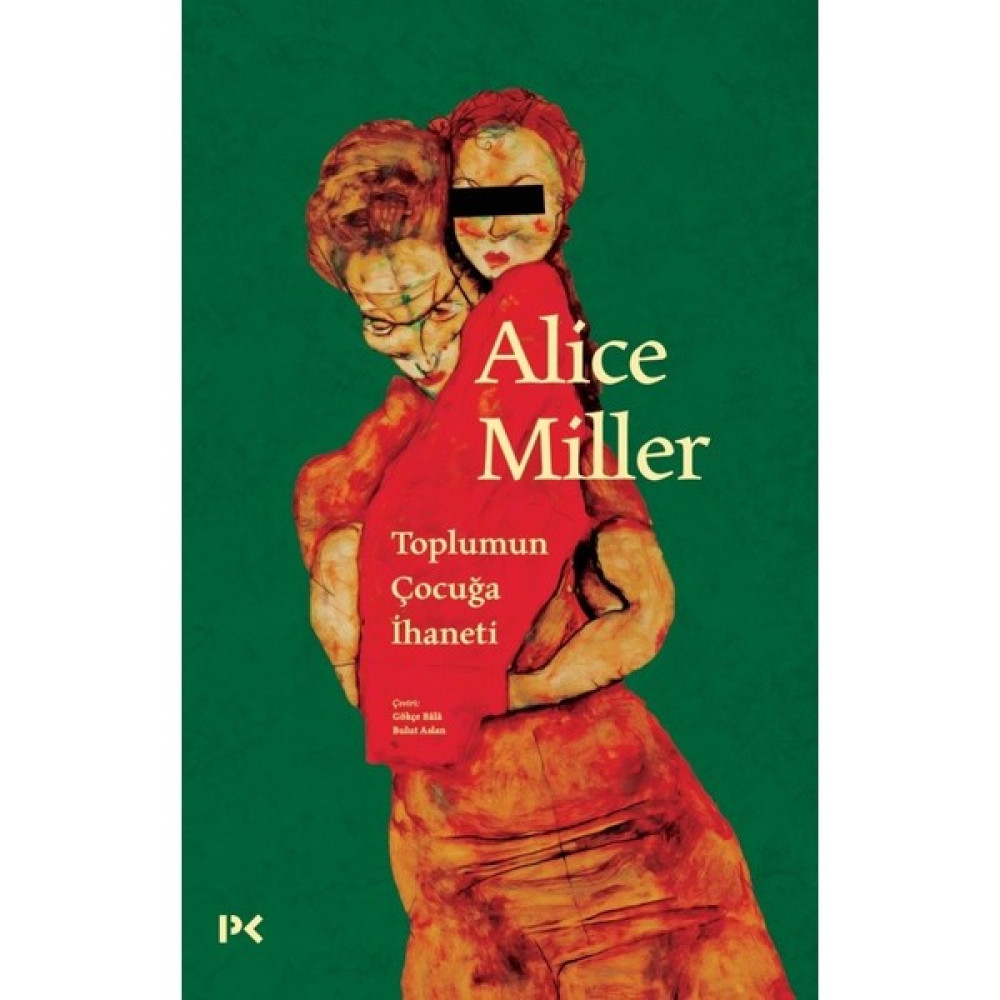 Toplumun Çocuğa Ihaneti - Alice Miller Kişisel Gelişim ve Psikoloji Fiyatı