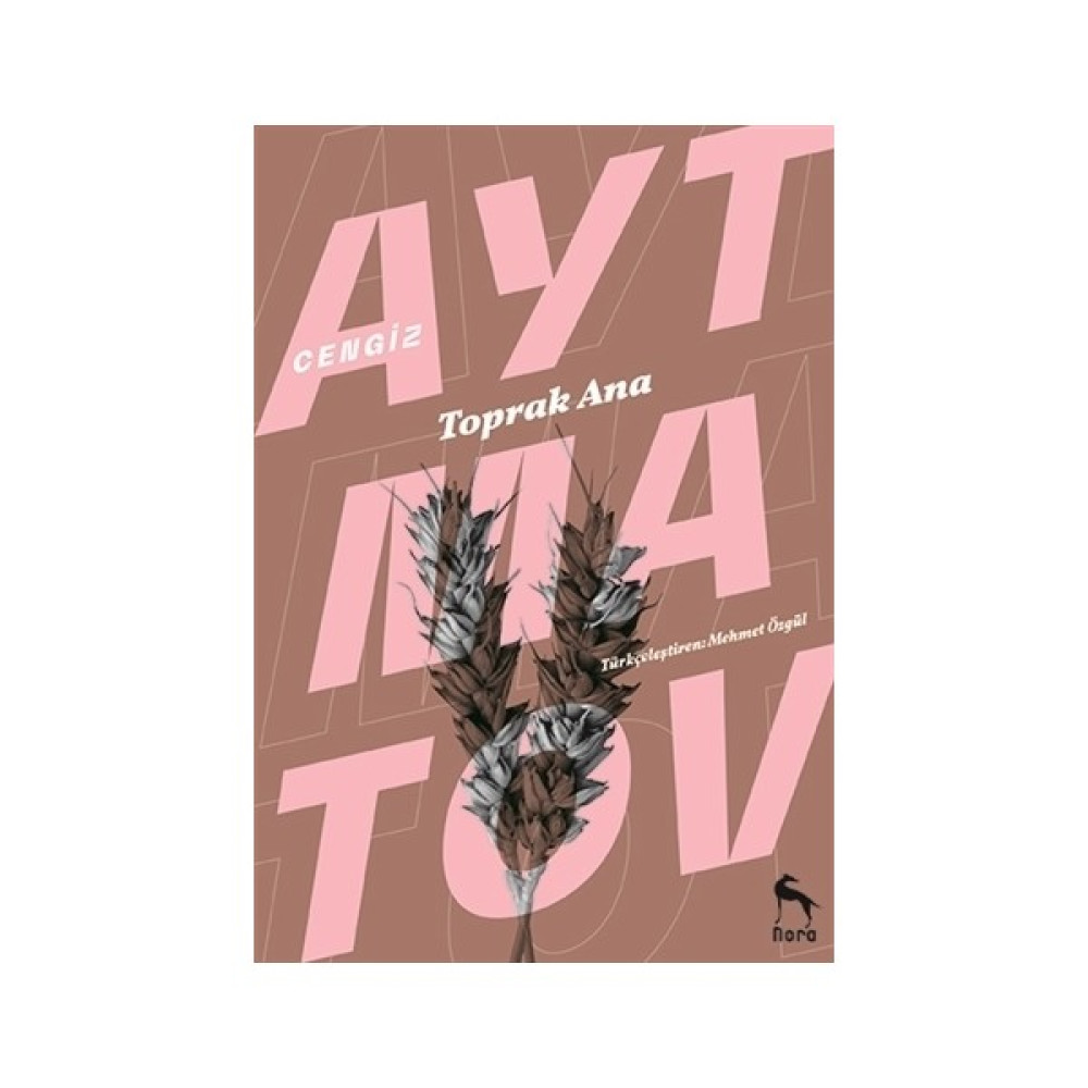 Toprak Ana - Cengiz Aytmatov Öykü Kitapları Fiyatı