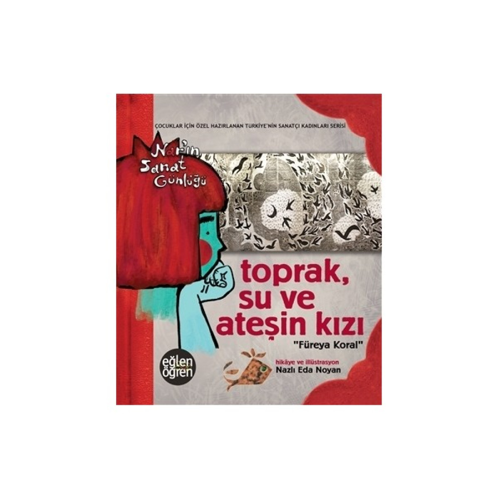 Toprak Su ve Ateşin Kızı Füreya Koral Çocuk Öykü Fiyatı