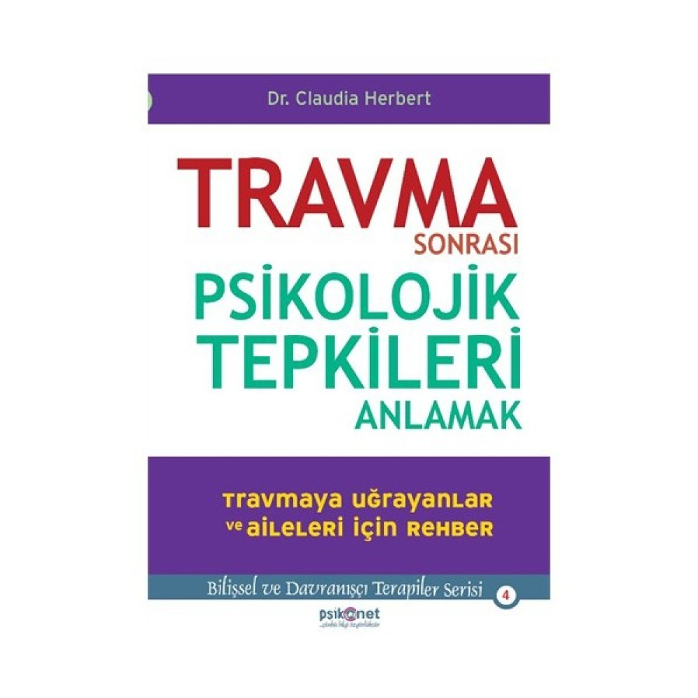 Travma Sonrası Psikolojik Tepkileri Anlamak - Claudia Herbert Kişisel Gelişim ve Psikoloji Fiyatı