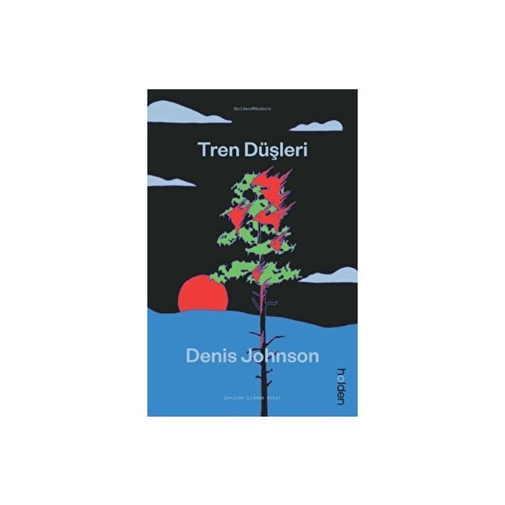 Tren Düşleri - Denis Johnson Edebiyat Fiyatı