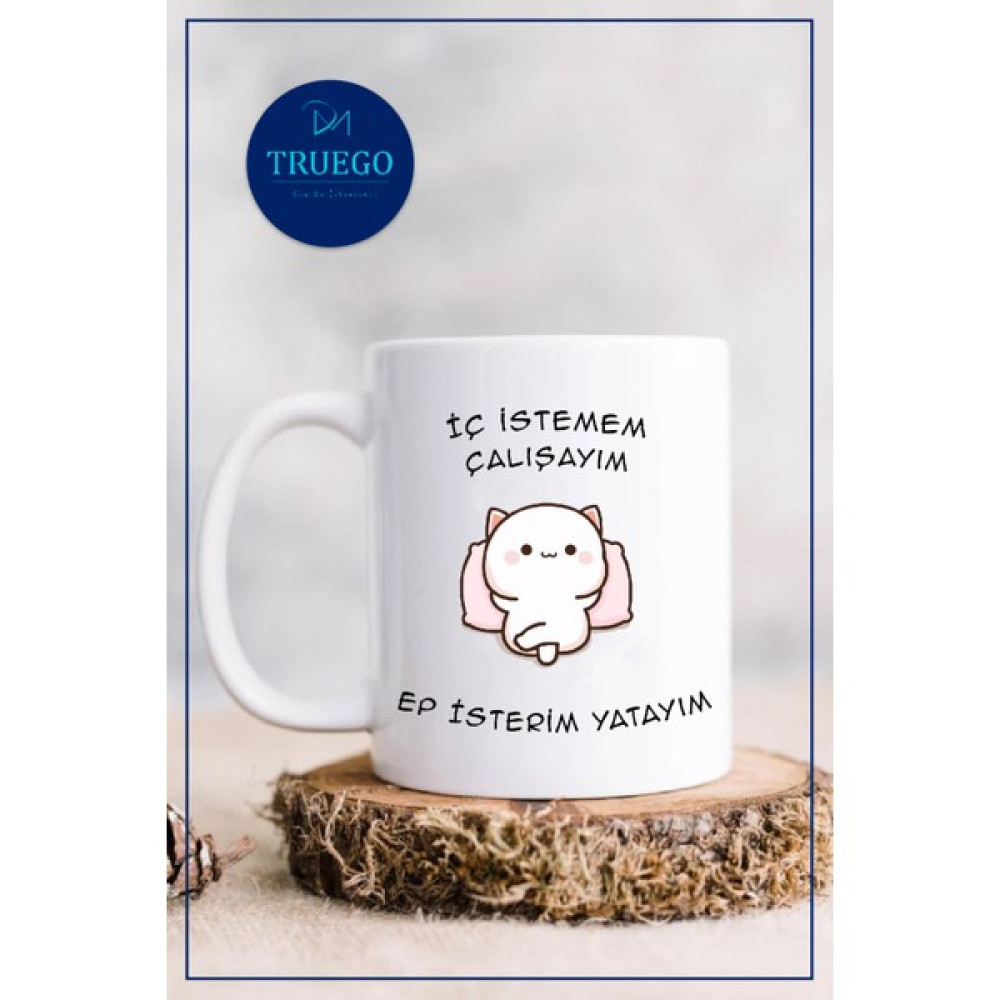 Truego Baskılı Kupa Bardak Seramik Mug - Iç Istemem Çalışayım Ep Isterim Yatayım - Beyaz Fincan / Bardak / Kahve Takımı Fiyatı