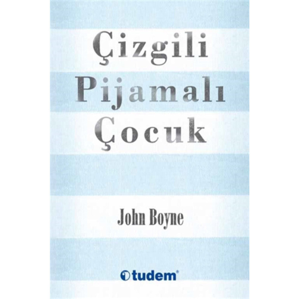 Tudem Yayınları Çizgili Pijamalı Çocuk - John Boyne Çocuk Öykü Fiyatı