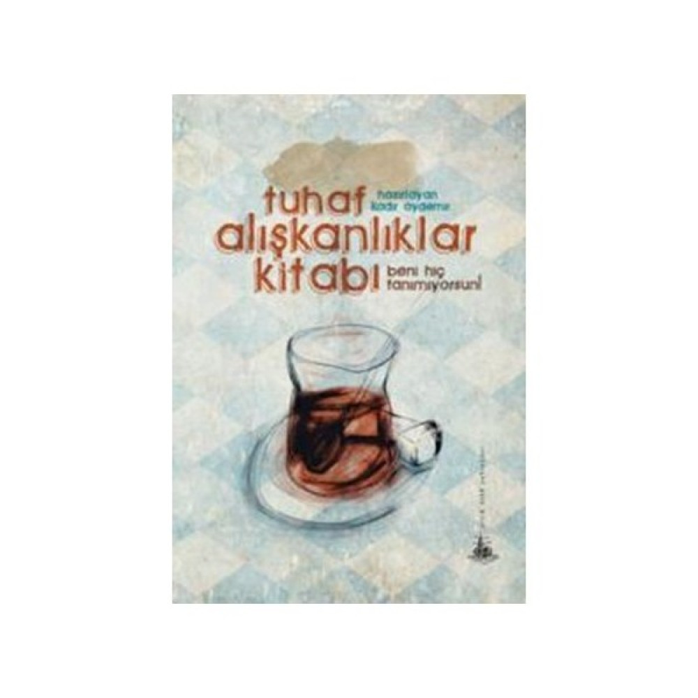 Tuhaf Alışkanlıklar Kitabı-Kadir Aydemir Mektup - Anı - Günlük - Anlatı Fiyatı